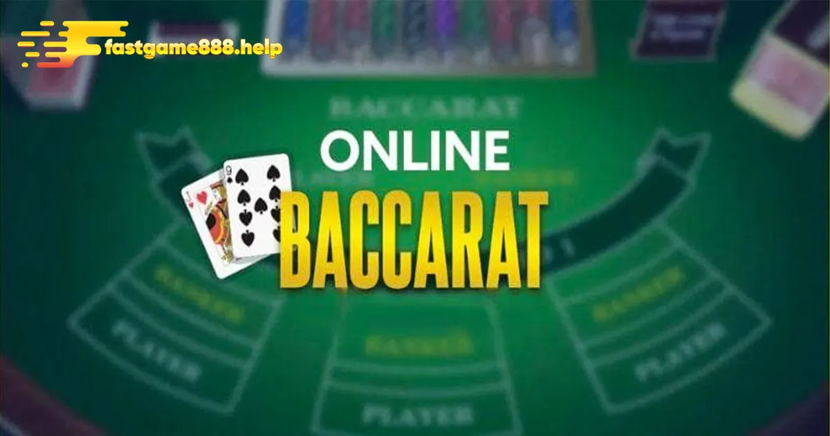 Tìm hiểu tổng quan về game bài baccarat Fastgame888