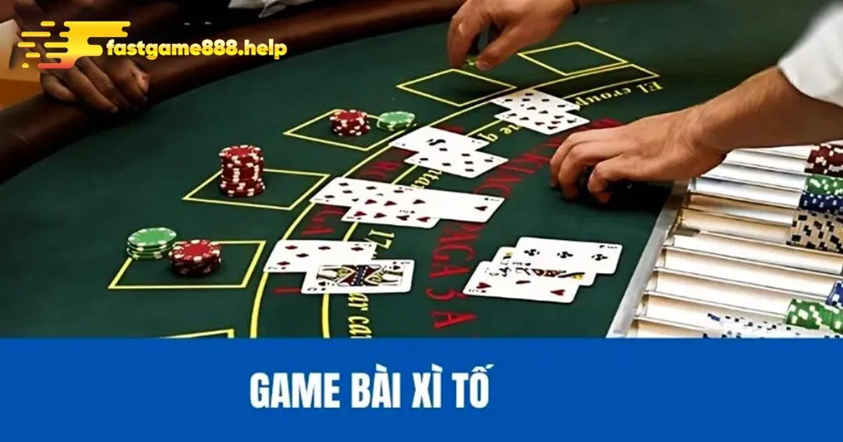 Sơ lược game bài xì tố