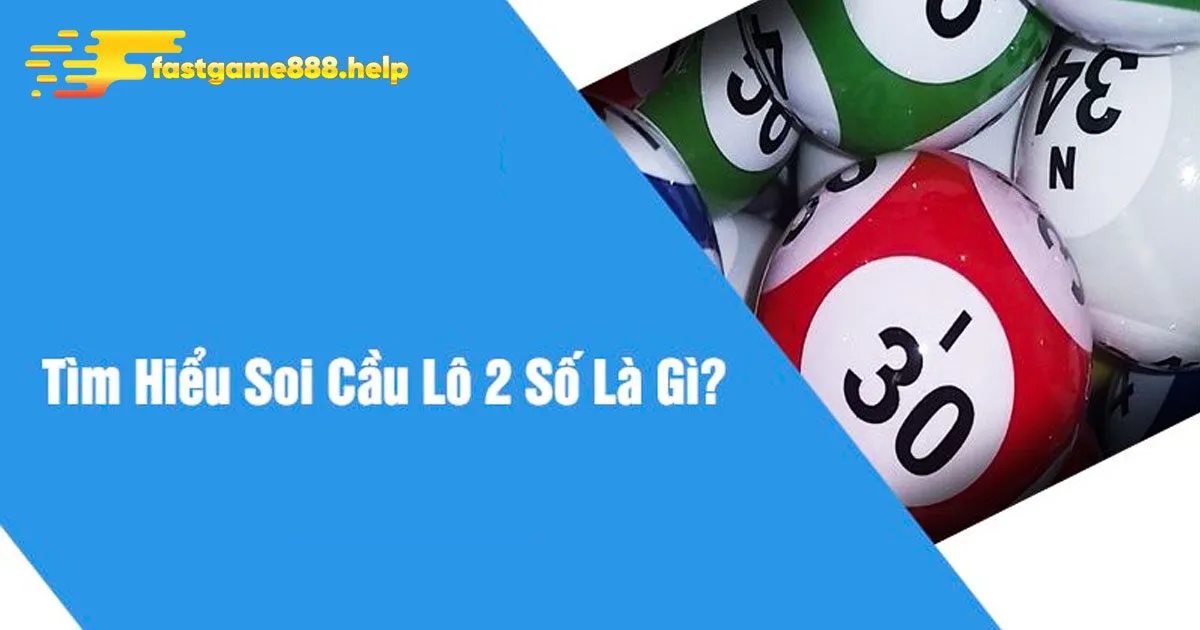 Lô 2 số là gì?