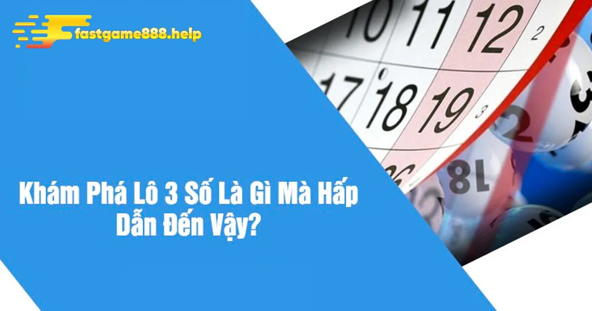 Ưu điểm khi đánh 3 số